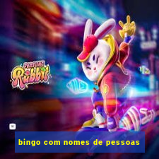 bingo com nomes de pessoas